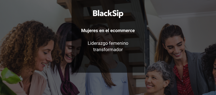 Muejeres en el ecommerce - BlackSip Blog