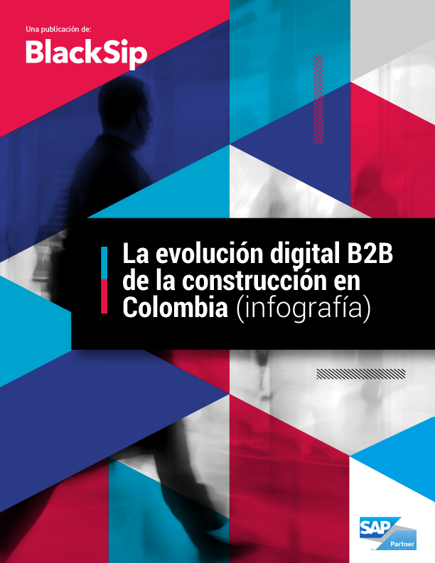 La evolución digital B2B de la construcción en Colombia