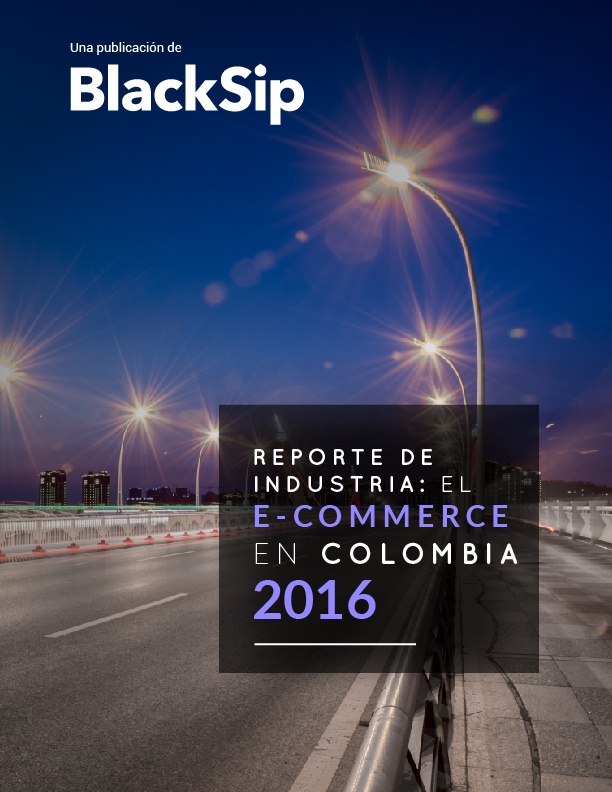 Reporte de Industria: el e-commerce en Colombia 2016