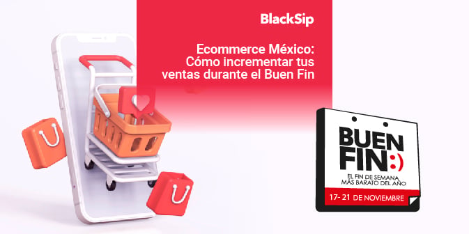 Aumenta tus ventas online en México durante el Buen Fin