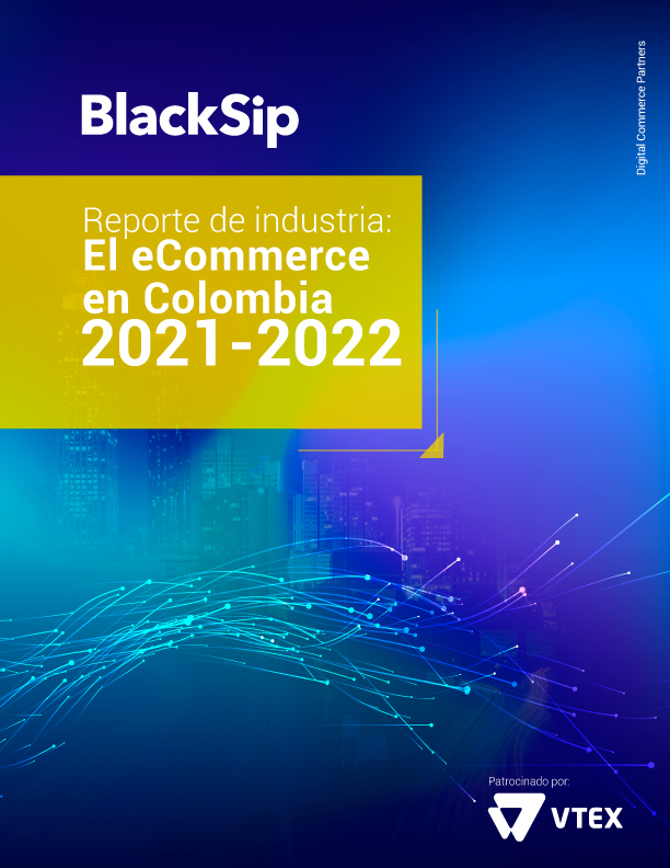 Reporte de Industria El eCommerce en Colombia 2021