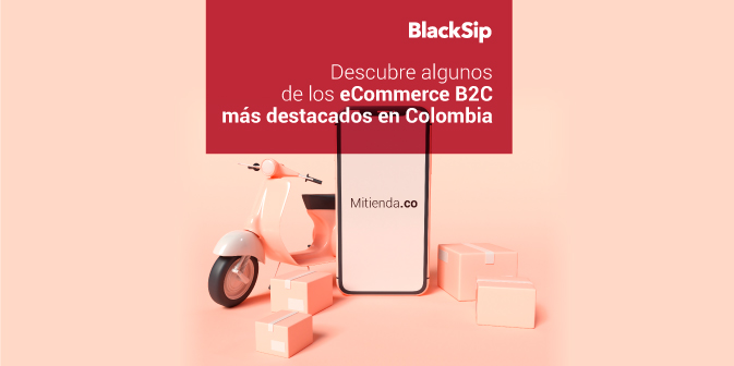 3 ejemplos de e-Commerce B2C exitosos en Colombia